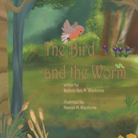 The Bird and the Worm B0DQBMSV5S Book Cover