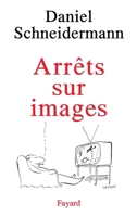 Arrêts sur images 2213591806 Book Cover