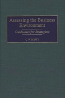 Assessing the Business Environment: Guidelines for Strategists 1567202357 Book Cover