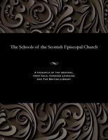 The Schools of the Scottish Episcopal Church 1535814551 Book Cover