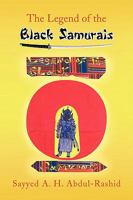 The Legend of the Black Samurais 143634283X Book Cover