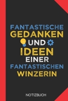 Fantastische Gedanken einer Winzerin: Notizbuch mit 120 Karierten Seiten im Format A5 (6x9 Zoll) 171268034X Book Cover