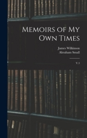 Memoirs of my own Times: V.3 1016054653 Book Cover