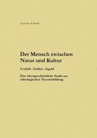 Der Mensch zwischen Natur und Kultur 3831121540 Book Cover