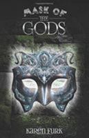 Mask of the Gods 1912569019 Book Cover