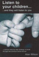 Listen to Your Children 0955113008 Book Cover