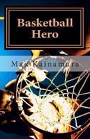 Basketball Hero 1499754736 Book Cover