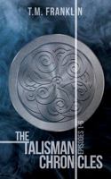 The Talisman Chronicles 0998546801 Book Cover