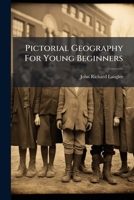 Pictorial Geography for young beginners. ... With ... illustrative engravings. 1240913680 Book Cover
