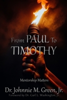 From Paul to Timothy: Mentorship Matters B0FHN8ZQ9C Book Cover