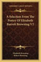 A Selection From The Poetry Of Elizabeth Barrett Browning V2 1162967536 Book Cover