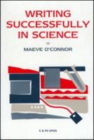 Writing Successfully in Science 0419252401 Book Cover