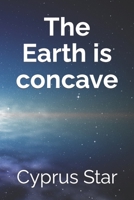 The Earth Is Concave 1070984981 Book Cover