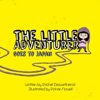 The Little Adventurer Goes to Japan 0648154904 Book Cover