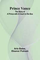 Prince Vance: The Story of a Prince with a Court in His Box 9362097052 Book Cover