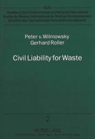 Civil Liability for Waste: A Legal Analysis of the Proposed EC Directive 3631451725 Book Cover