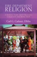 Fire Department Religion 1436326222 Book Cover