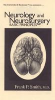 Neurology and Neurosurgery: Basic Principles 1580460844 Book Cover