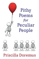 Pithy Poems for Peculiar People 1734425903 Book Cover