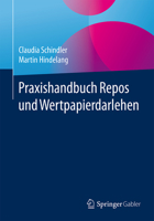Praxishandbuch Repos Und Wertpapierdarlehen 3834940224 Book Cover