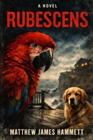 Rubescens: A Psychological Horror Novel B0GKX846CF Book Cover