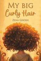 My Big Curly Hair 994863747X Book Cover