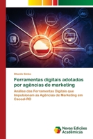 Ferramentas digitais adotadas por agências de marketing (Portuguese Edition) 6206759636 Book Cover