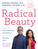 Radical Beauty: How to Transform Yourself from the Inside Out 1101906030 Book Cover