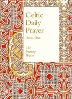 Celtic Daily Prayer: Book One: The Journey Begins (Northumbria Community) 0008123020 Book Cover