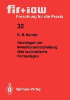 Grundlagen Der Investitionsentscheidung Uber Automatische Formanlagen 3540532978 Book Cover