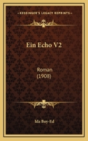 Ein Echo V2: Roman (1908) 1161144382 Book Cover