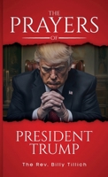 The Prayers of President Trump B0DT7TJT3C Book Cover