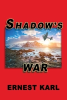 SHADOW'S WAR 1667806386 Book Cover