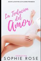 La Tentaci�n del Amor: Novela Rom�ntica 1091979480 Book Cover