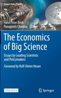 The Economics of Big Science: Essays by Leading Scientists and Policymakers 303052390X Book Cover