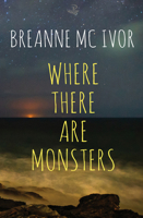 Where There Are Monsters 1845234367 Book Cover