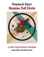 Russian Full Circle: A First-Year Russian Textbook 030018283X Book Cover