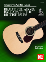 Fingerstyle Guitar Tunes - Beautiful Airs & Ballads of the British Isles 1513466623 Book Cover