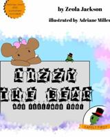 Lizzy The Bear Has Feelings Too! 0692662472 Book Cover