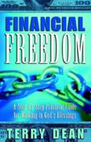 Financial Freedom: A Step-By-Step Practical Guide for Walking in God's Blessings 0977867102 Book Cover