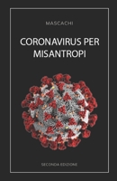 CORONAVIRUS PER MISANTROPI (Italian Edition) B0GYG9ZQ3D Book Cover