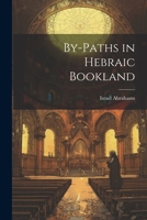By-paths in Hebraic Bookland 1022035304 Book Cover