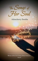 The Songs Of Her Soul A poetic symphony of being B0GG5FHHQ6 Book Cover