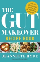The Gut Makeover Recipe Book 1786481529 Book Cover