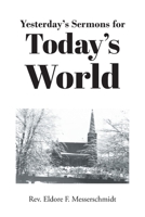 Yesterday's Sermons for Today's World 1638444269 Book Cover