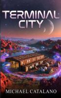 Terminal City - Book #3 The Western Space Institute Series B0G1RMZKM3 Book Cover