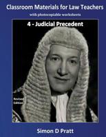 Classroom Materials for Law Teachers: Judicial Precedent 1545201889 Book Cover
