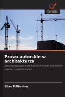Prawa autorskie w architekturze 6209699928 Book Cover
