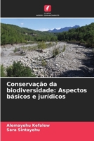 Conservação da biodiversidade: Aspectos básicos e jurídicos 6206850714 Book Cover