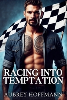 Racing Into Temptation B0DZJLT3XF Book Cover